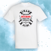 Imam hčerko, pištolo in alibi