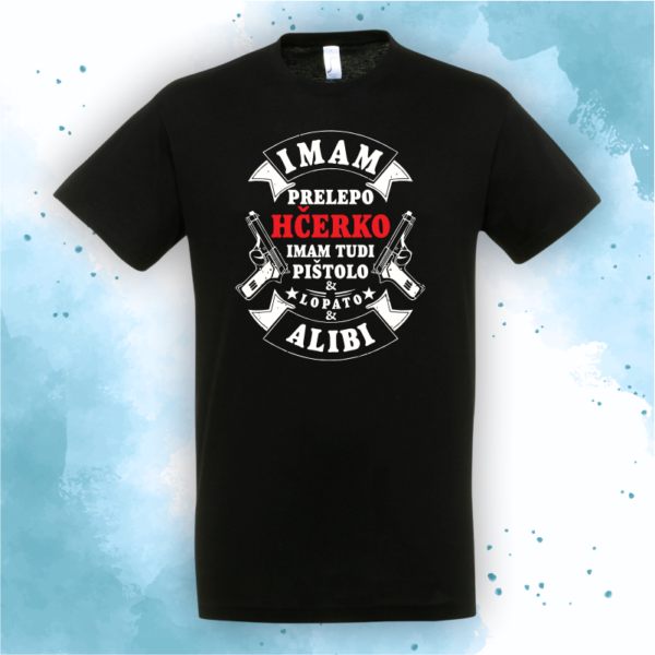 Imam hčerko, pištolo in alibi