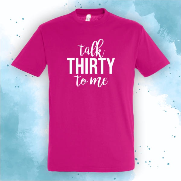 Talk thirty to me