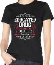 Naložite sliko v pregledovalnik galerije, Majica Educated drug dealer
