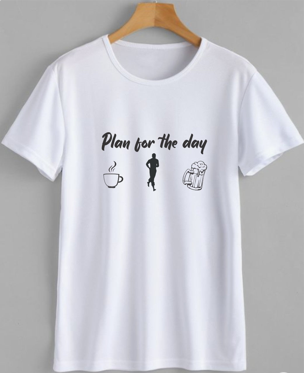 Majica Plan for today - moška