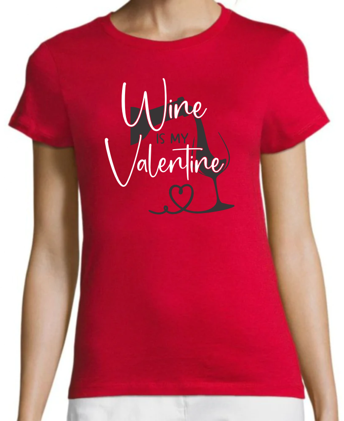 Majica Wine is my valentine