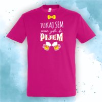 Tukaj sem samo zato da pijem